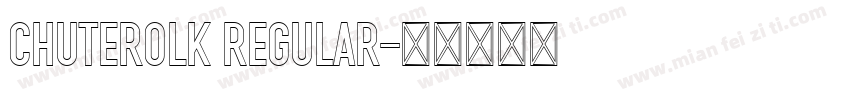 CHUTEROLK Regular字体转换
